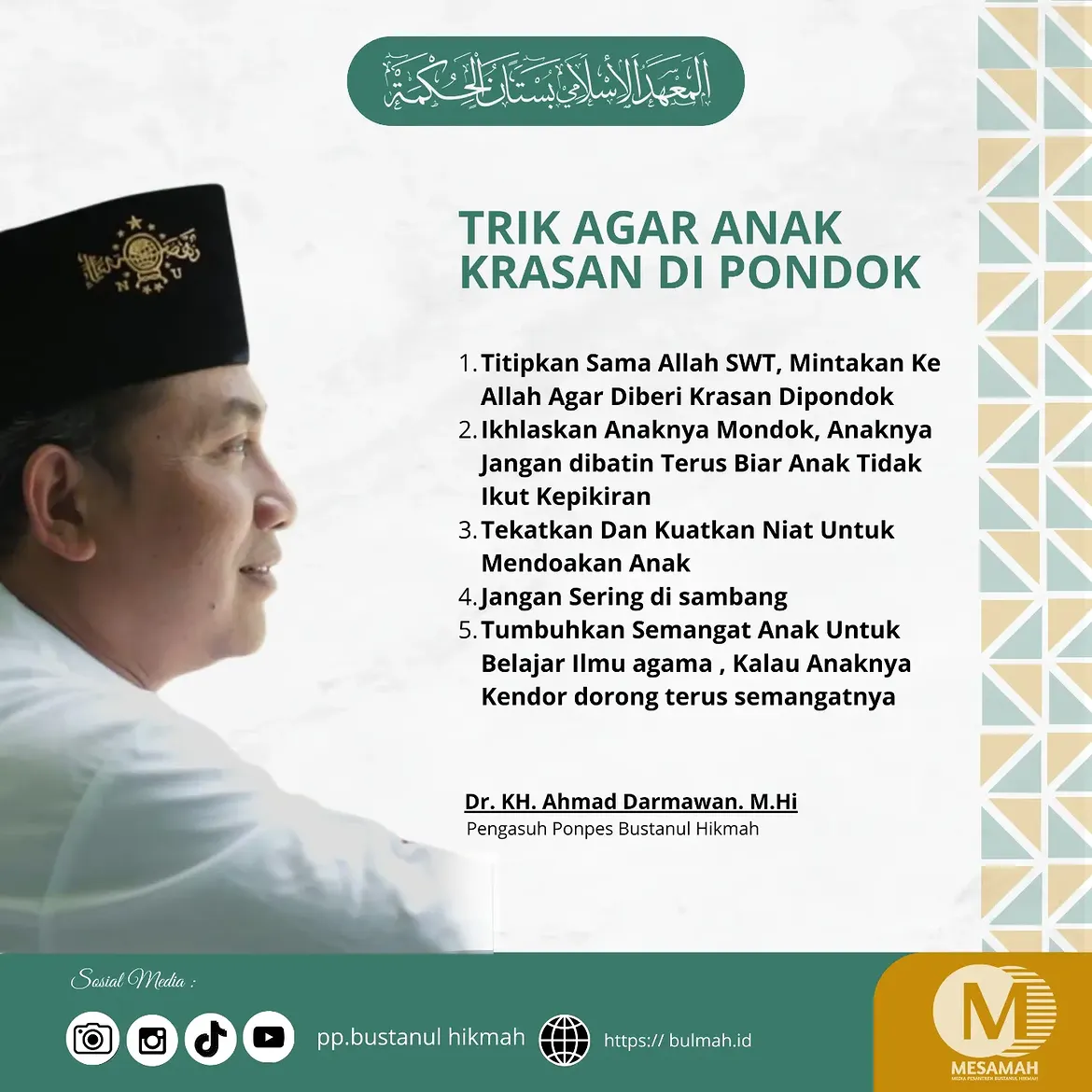 TRIK AGAR ANAK KRASAN DI PONDOK PONDOK PESANTREN BUSTANUL HIKMAH